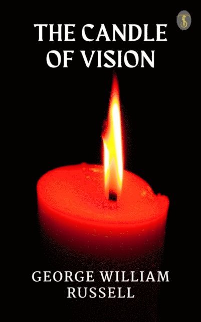 George William Russell - Candle of Vision, E-bok