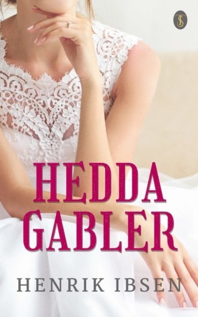 Henrik Ibsen - Hedda Gabler, E-bok