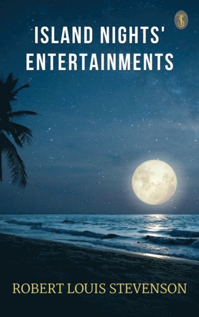 Robert Louis Stevenson - Island Nights' Entertainments, E-bok