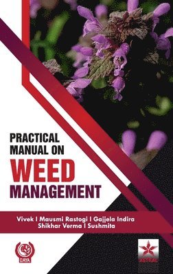 Practical Manual on Weed Management (Edition1st)