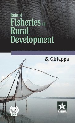 Somu Giriappa - Role of Fisheries in Rural Development (Edition1st), Inbunden