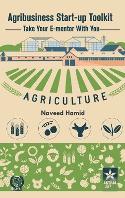Naveed Hamid - Agribusiness Start-up Toolkit, Inbunden