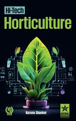 Karuna Shanker - Hi-Tech Horticulture_Int, Inbunden. Tillgänglighet: Lägg i varukorg
