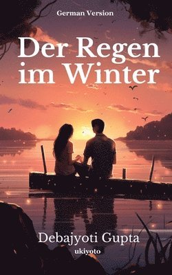 Debajyoti Gupta - Der Regen Im Winter, Häftad