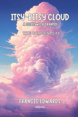 Francis Edwards - Itsy-Bitsy Cloud, Häftad. Tillgänglighet: Lägg i varukorg