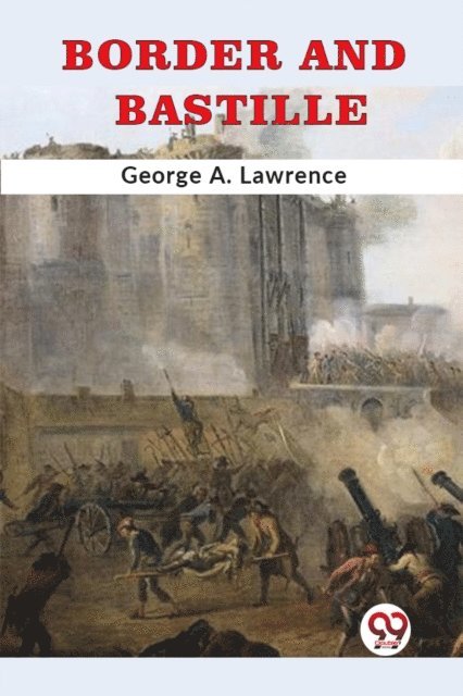 George A. Lawrence - Border and Bastille, E-bok