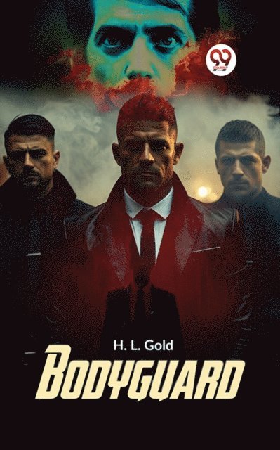 H. L. Gold - Bodyguard, E-bok