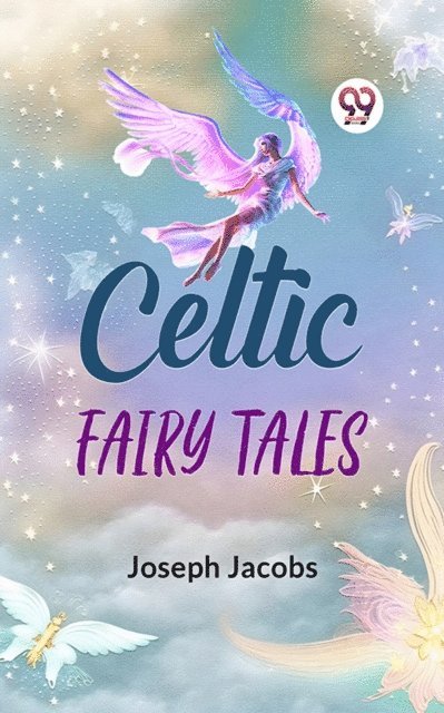 Joseph Jacobs - Celtic Fairy Tales, E-bok