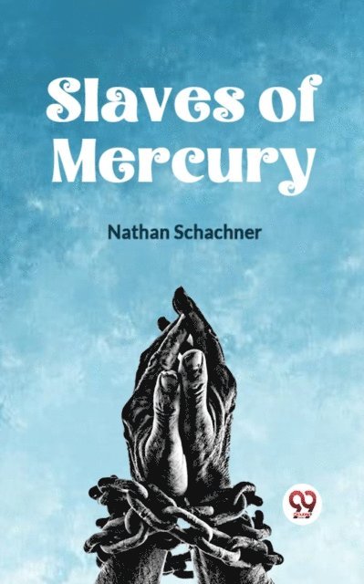 Nathan Schachner - Slaves of Mercury, E-bok