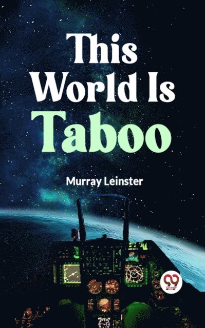 Murray Leinster - This World Is Taboo, E-bok