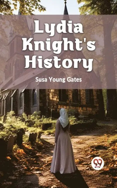 Susa Young Gates - Lydia Knight's History, E-bok. Tillgänglighet: Lägg i varukorg