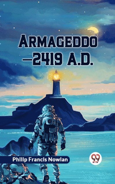 Philip Francis Nowlan - Armageddon-2419 A.D., E-bok