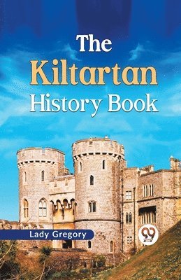 Isabella Augusta Gregory - Kiltartan History Book, Häftad