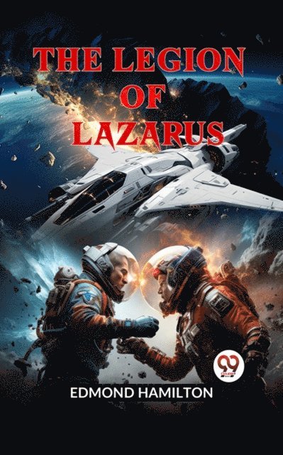 Edmond Hamilton - Legion of Lazarus, E-bok