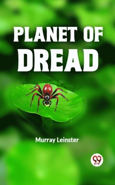 Murray Leinster - Planet of Dread, E-bok