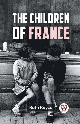 Ruth Royce - Children of France, Häftad. Tillgänglighet: Lägg i varukorg
