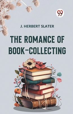 Romance of Book-Collecting