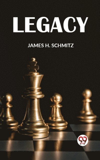 James H. Schmitz - Legacy, E-bok