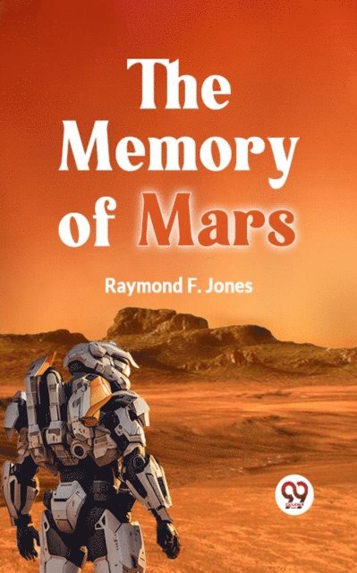 Raymond F. Jones - Memory of Mars, E-bok