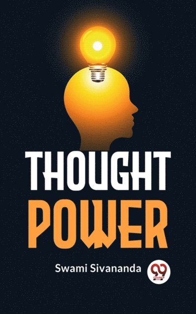 Sri Swami Sivananda - Thought Power, E-bok