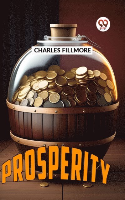 Charles Fillmore - Prosperity, E-bok