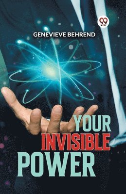 Genevieve Behrend - Your Invisible Power, Häftad