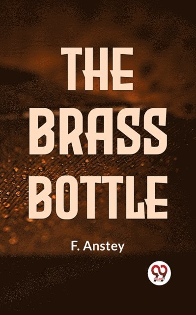 F. Anstey - Brass Bottle, E-bok