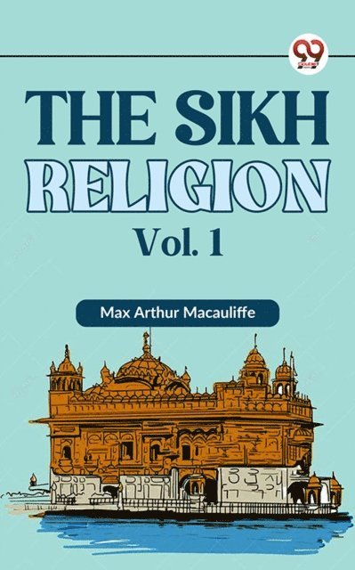 Max Arthur Macauliffe - Sikh Religion Vol.1, E-bok