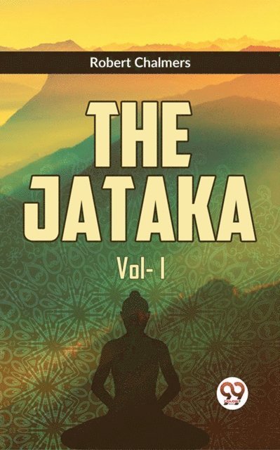 Robert Chalmers - Jataka Vol.l, E-bok