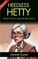 Annette Lyster - Heedless Hetty, Häftad. Tillgänglighet: Lägg i varukorg
