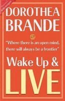 Dorothea Brande - Wake Up and Live (Illustrated), Häftad. Tillgänglighet: Lägg i varukorg