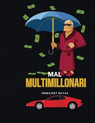 Nayak - Mal multimillonario, Häftad
