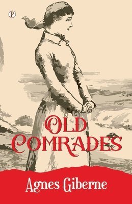 Old comrades (Edition1st)