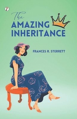 Frances R Sterrett - Amazing Inheritance (Edition1st), Häftad