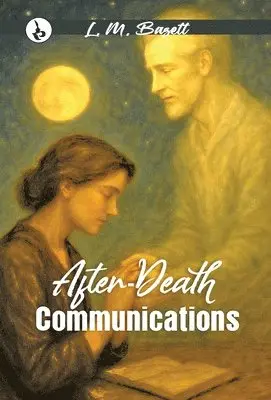 L. M. Bazett - After-Death Communications, Inbunden. Tillgänglighet: Lägg i varukorg