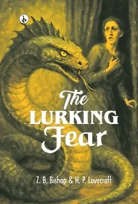 H. P. Lovecraft - The Lurking Fear, Inbunden. Tillgänglighet: Lägg i varukorg