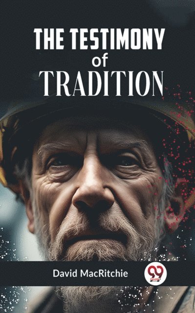 David MacRitchie - Testimony of Tradition, E-bok