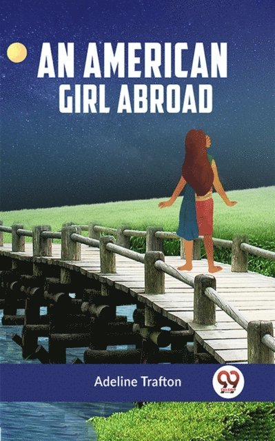 Adeline Trafton - American Girl Abroad, E-bok