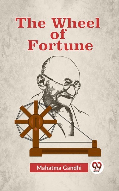 Mahatma Gandhi - Wheel of Fortune, E-bok