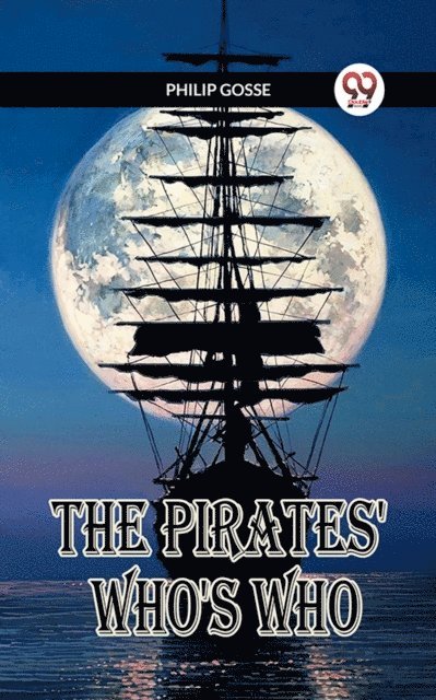 PHILIP GOSSE - Pirates' Who's Who, E-bok