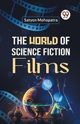 Satyen Mohapatra - World of Science Fiction Films (Edition2023), Häftad