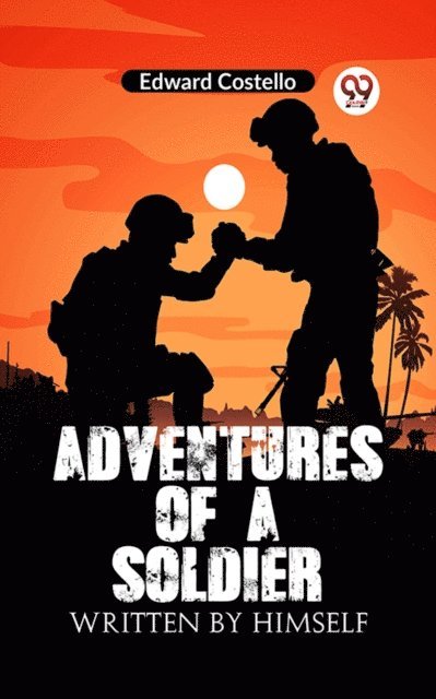 Edward Costello - Adventures Of A Soldier Written By Himself, E-bok. Tillgänglighet: Lägg i varukorg