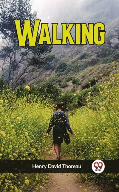 Henry David Thoreau - Walking, E-bok