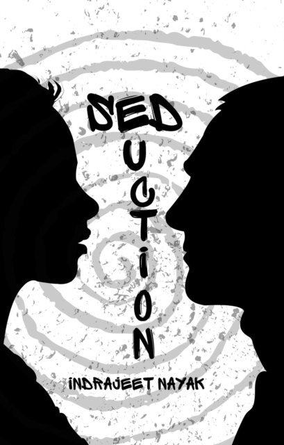 Indrajeet Nayak - Seduction, E-bok