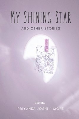 Priyanka Joshi - More - My Shining Star (Edition1), Övrigt