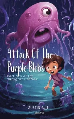 Austin Ajit - Attack of the Purple Blobs, Häftad. Tillgänglighet: Lägg i varukorg
