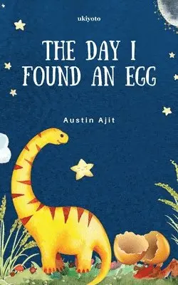 Austin Ajit - day I found an egg (Edition1). Tillgänglighet: Lägg i varukorg