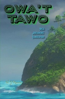 W J Manares - Owa't Tawo (Edition1). Tillgänglighet: Lägg i varukorg