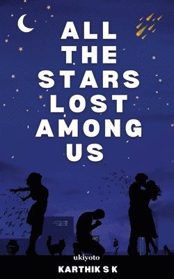 Karthik S K - All the stars lost among us (Edition1), Övrigt