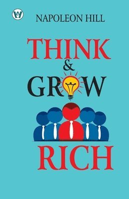 Napoleon Hill - Think and Grow Rich, Häftad